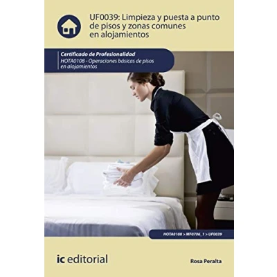 Imagen de Limpieza y puesta a punto de pisos zonas comunes en alojamientos. HOTA0108 Operaciones básicas alojamientos (SIN COLECCION)