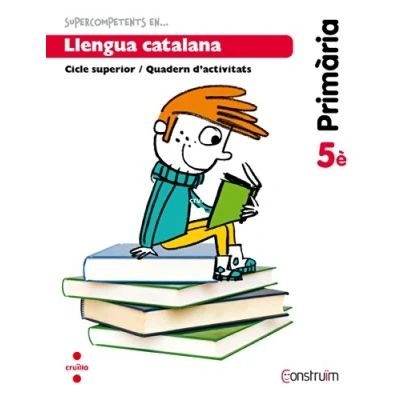 Imagen de Supercompetents en... Llengua catalana. 5 Primària. Construïm. Quadern 9788466134774 (CONSTRUIM)