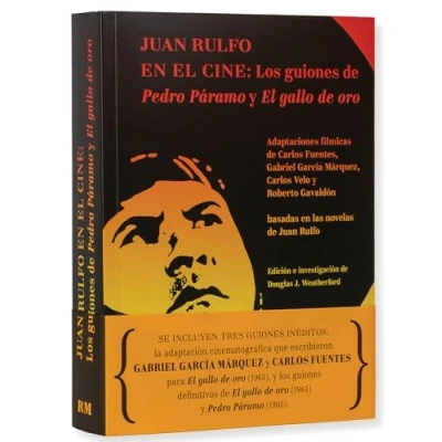 Imagen de Juan Rulfo En El Cine: Los Guiones De Pedro Páramo y Gallo Oro