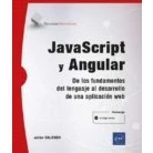 Imagen de JavaScript y Angular De los fundamentos del lenguaje al desarrollo una aplicación web: las bases a la programación (Recursos Informáticos)