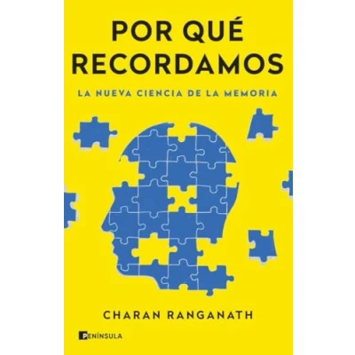 Imagen de Por qué recordamos: la nueva ciencia de memoria (DIVULGACIÓN)
