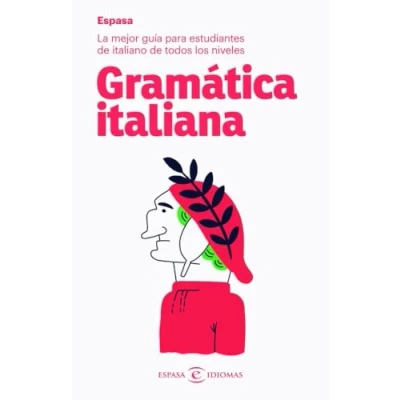 Imagen de Gramática italiana: La mejor guía para estudiantes de italiano todos los niveles (Espasa Idiomas)