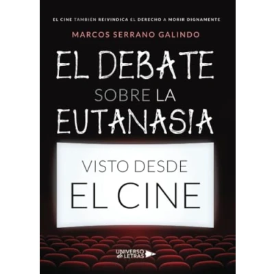 Imagen de el debate sobre la eutanasia visto desde cine