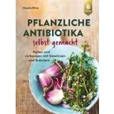 Imagen de Pflanzliche Antibiotika Selbst Gemacht (ebook)