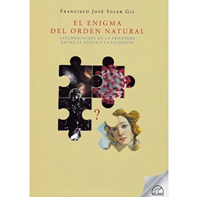 Imagen de EL ENIGMA DEL ORDEN NATURAL: EXPLORACIONES EN LA FRONTERA ENTRE FISICA Y FILOSOFIA