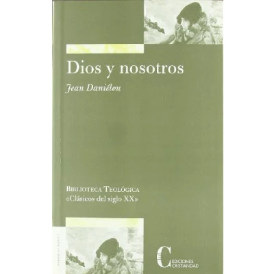 Imagen de Dios y Nosotros (TEOLOGIA SISTEMATICA)