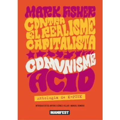 Imagen de Contra el realisme capitalista, comunisme àcid (CAT) (GENERAL)