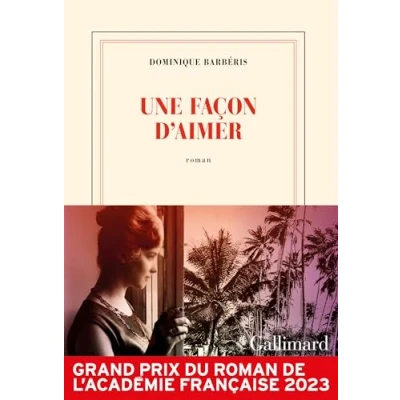 Imagen de Une Façon D Aimer (prix Des Libraires De Nancy le Point 2023 Grand Pri