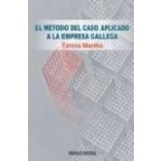 Imagen de El Metodo Del Caso Aplicado A La Empresa Gallega