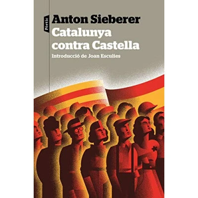 Imagen de Catalunya contra Castella: Introducció de Joan Esculies: 145 (P.VISIONS)