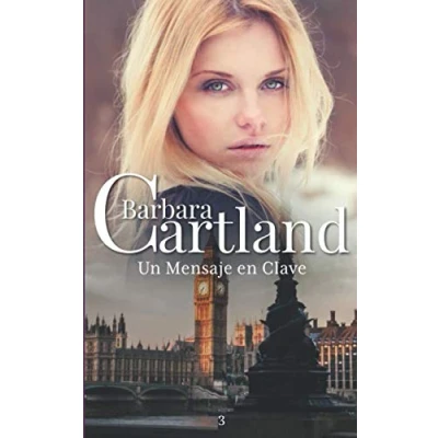 Imagen de Un Mensaje en Clave: Volume 3 (La Colección Eterna de Barbara Cartland)