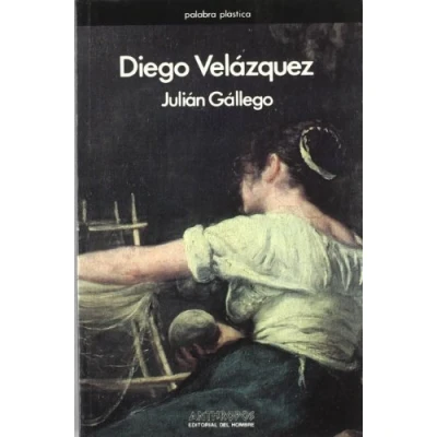 Imagen de Diego Velázquez: 2 (TEORÍA E Hª DE LAS ARTES)