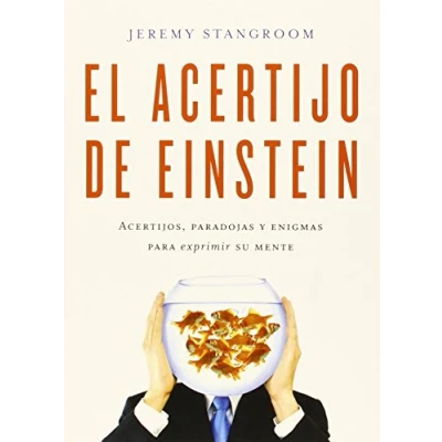 Imagen de El acertijo de Einstein: Acertijos, paradojas y enigmas para exprimir su mente (Biblioteca del Laberinto)