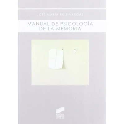 Imagen de Manual de psicología la memoria: 9 (Biblioteca psicología)