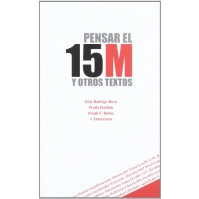 Imagen de Pensar el 15m y otros textos (SIN COLECCION)
