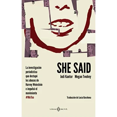 Imagen de She Said: La investigación periodística que desveló los abusos de Harv (NO FICCION)