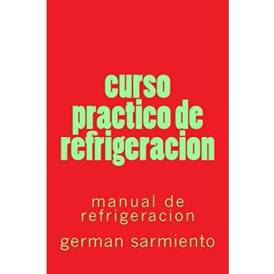 Imagen de curso practico de refrigeracion: manual refrigeracion