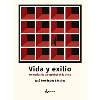 Imagen de Vida y exilio: Memorias de un español en la URSS (LITERATURA)