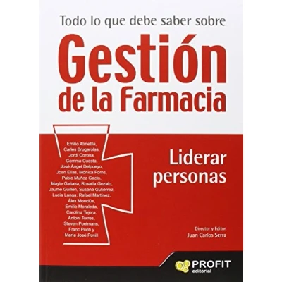 Imagen de Todo lo que debe saber sobre gestion de la farmacia. Liderar personas (SIN COLECCION)