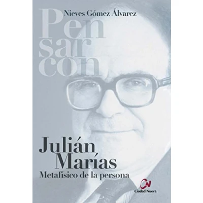 Imagen de Julian Marias. Metafisico De La Persona (Pensar con)