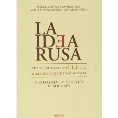Imagen de la Idea Rusa: Entre el anticristo y Iglesia. Una antología introductoria (Profetas)