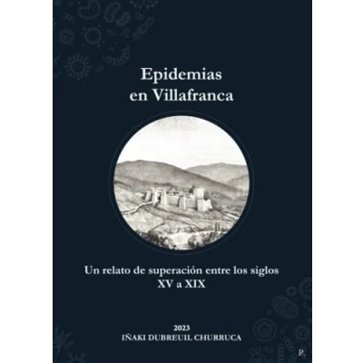 Imagen de Epidemias en Villafranca: Un relato de superación entre los siglos XV a XIX