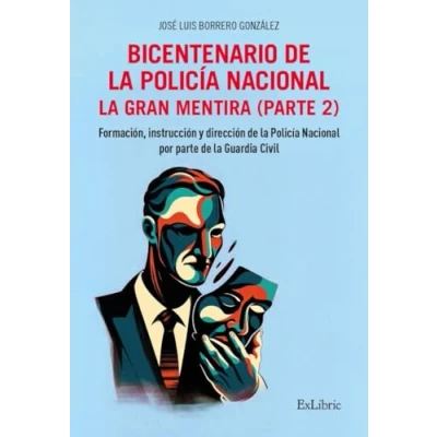 Imagen de Bicentenario de La Policía Nacional. gran mentira. Parte 2