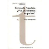 Imagen de Estimada Anuchka ¿por Que Mueren Los Padres?