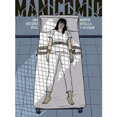 Imagen de MANICOMIO. UNA HISTORIA REAL (NOVELA GRAFICA)