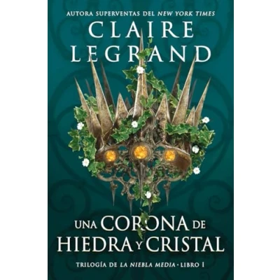Imagen de Una corona de hiedra y cristal: 1 (LA NIEBLA MEDIA)
