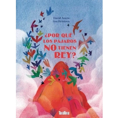 Imagen de ¿Por qué los pájaros no tienen rey? (SIN COLECCION)