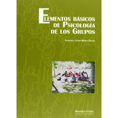 Imagen de Elementos básicos de Psicología los Grupos: 21 (Manuel siurot)