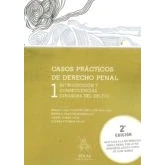 Imagen de CASOS PRÁCTICOS DE DERECHO PENAL 1: INTRODUCCIÓN Y CONSECUENCIAS JURÍDICAS DEL DELITO (EOLAS TÉCNCIO)