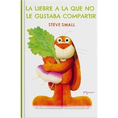 Imagen de La Liebre A Que No Le Gustaba Compartir