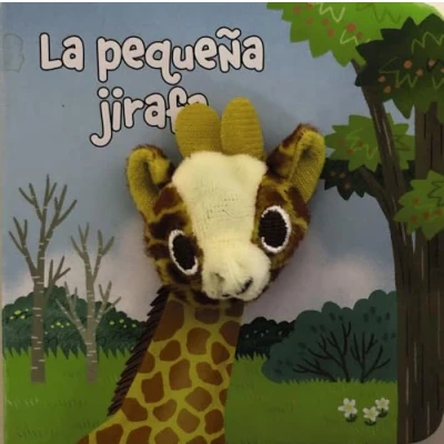 Imagen de La pequeña jirafa (Castellano A PARTIR DE 0 AÑOS MANIPULATIVOS (LIBROS PARA TOCAR Y JUGAR), POP UPS Librodedos)