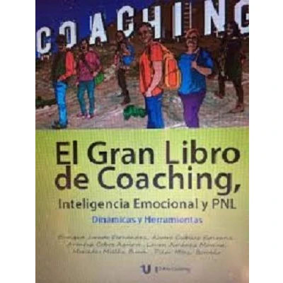 Imagen de El Gran Libro de Coaching, Inteligencia Emocional y PNL. Dinámicas Herramientas