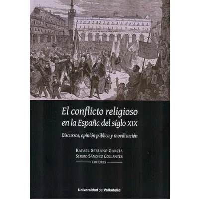 Imagen de Conflicto Religioso En La España Del Siglo Xix El. Discursos Opinion P
