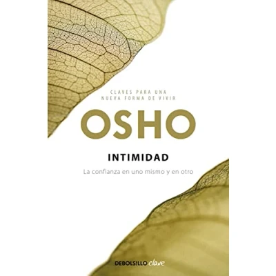Imagen de Intimidad (Claves para una nueva forma de vivir): La confianza en uno mismo y otro
