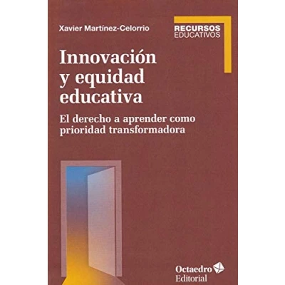 Imagen de Innovación y Equidad educativa. El Derecho A Aprender Como Prioridad transformadora (Recursos educativos)