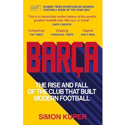 Imagen de Barca : The Rise And Fall Of Club That Built Modern Football Winne