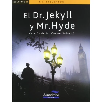 Imagen de Dr. Jekyll y Mr. Hyde (kalafate): 11 (Colección Kalafate)