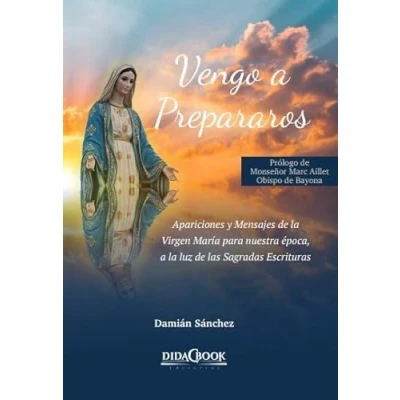 Imagen de Vengo a Prepararos: Apariciones y Mensajes de la Virgen María para nuestra época, luz las Sagradas Escrituras: 13 (Nazaret)