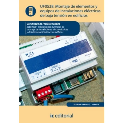 Imagen de Montaje de elementos y equipos instalaciones eléctricas baja tensión en edificios. ELE0208 op. aux. mont. inst. electrotécnicas telecomu. edif.