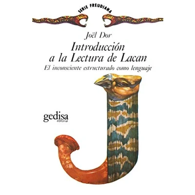 Imagen de Introducción a la lectura de Lacan: El inconsciente estructurado como lenguaje: 121117 (Serie Freudiana)