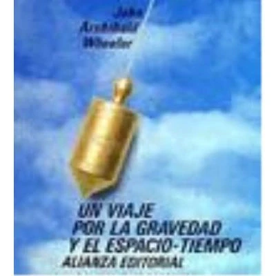 Imagen de Un viaje por la gravedad y el espacio tiempo (Libros Singulares (LS))
