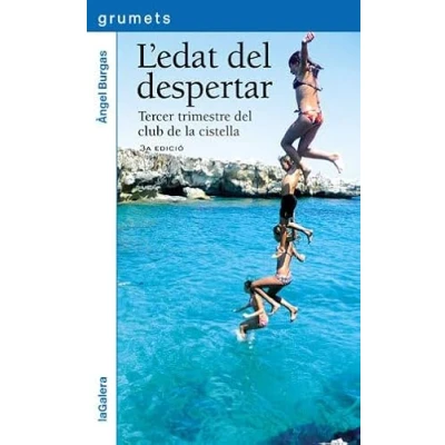 Imagen de L&#039;edat del despertar: Tercer trimestre club de la cistella: 212 (Grumets)