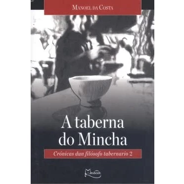 Imagen de A taberna do Mincha: crónicas dun filósofo tabernario 2 (SIN COLECCION)