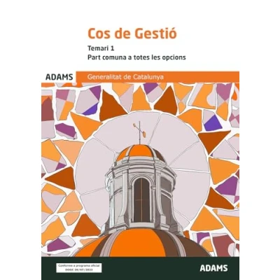 Imagen de Cos de gestió. Temari 1. part comuna a totes les opcions (Temaris 1 y 2 Gestió la Generalitat Catalunya, (OC))