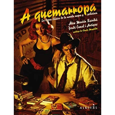 Imagen de A quemarropa: la época clásica de novela negra y policíaca (CRIMS.CAT)