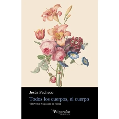 Imagen de Todos los cuerpos, el cuerpo: 294 (POESIA)